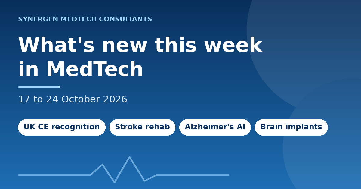What’s new this week in MedTech, 17 to 24 October 2026